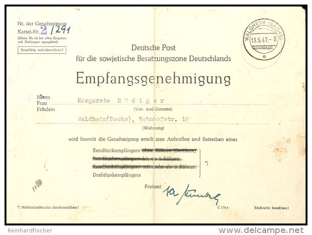 1947, Formular "Empfangsgenehmigung F&uuml;r Ein Rundfunkger&auml;t" Mit Poststempel WALDHEIM (SACHS) 13.5.47,... - Other & Unclassified