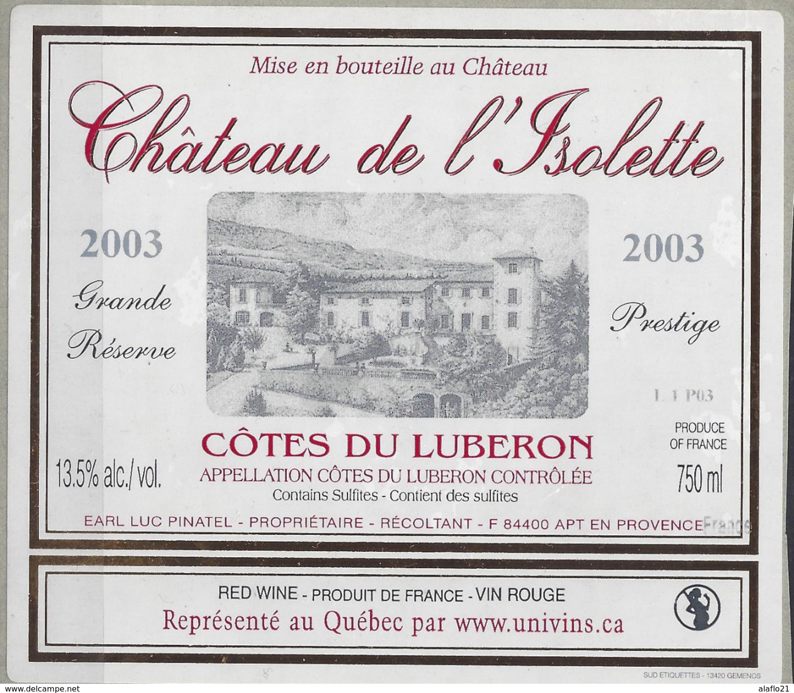 ETIQUETTE CÔTES Du LUBERON - CHATEAU De L'ISOLETTE 2003 - PINATEL à APT - Rouges