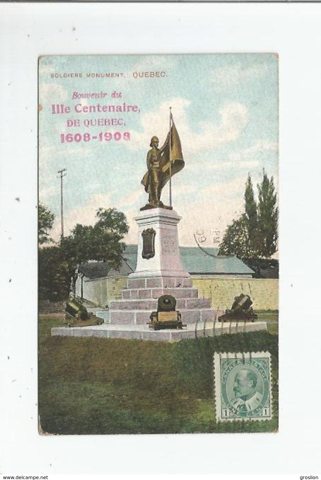 QUEBEC 2021 SOLDIERS MONUMENT 1909 (SOUVENIR DU III E CENTENAIRE DU QUEBEC 1608 1908) - Québec - La Cité