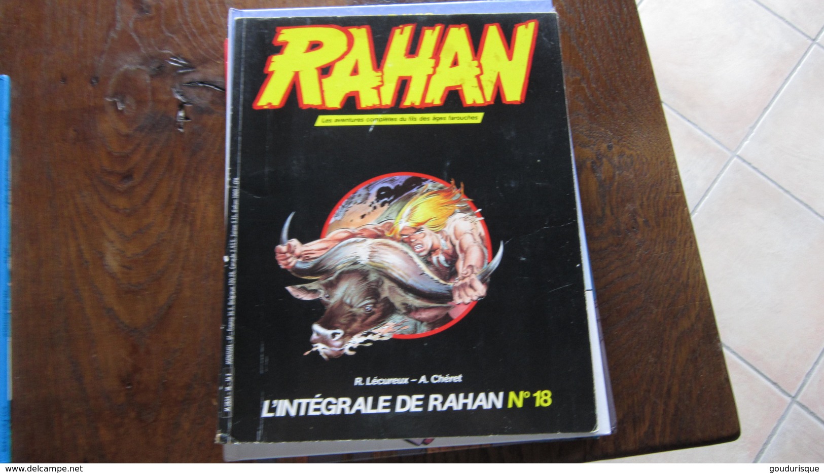 L'INTEGRALE DE RAHAN T18  VERSION VENTE EN KIOSQUE     LECUREUX CHERET - Rahan