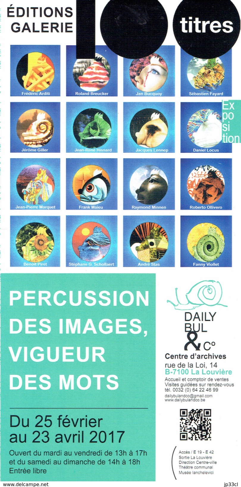 Escargot, Daily Bul, Invitation à L´exposition 100 Titres Percussion Des Images, Vigueur Des Mots, La Louvière, 2017 - Programmes