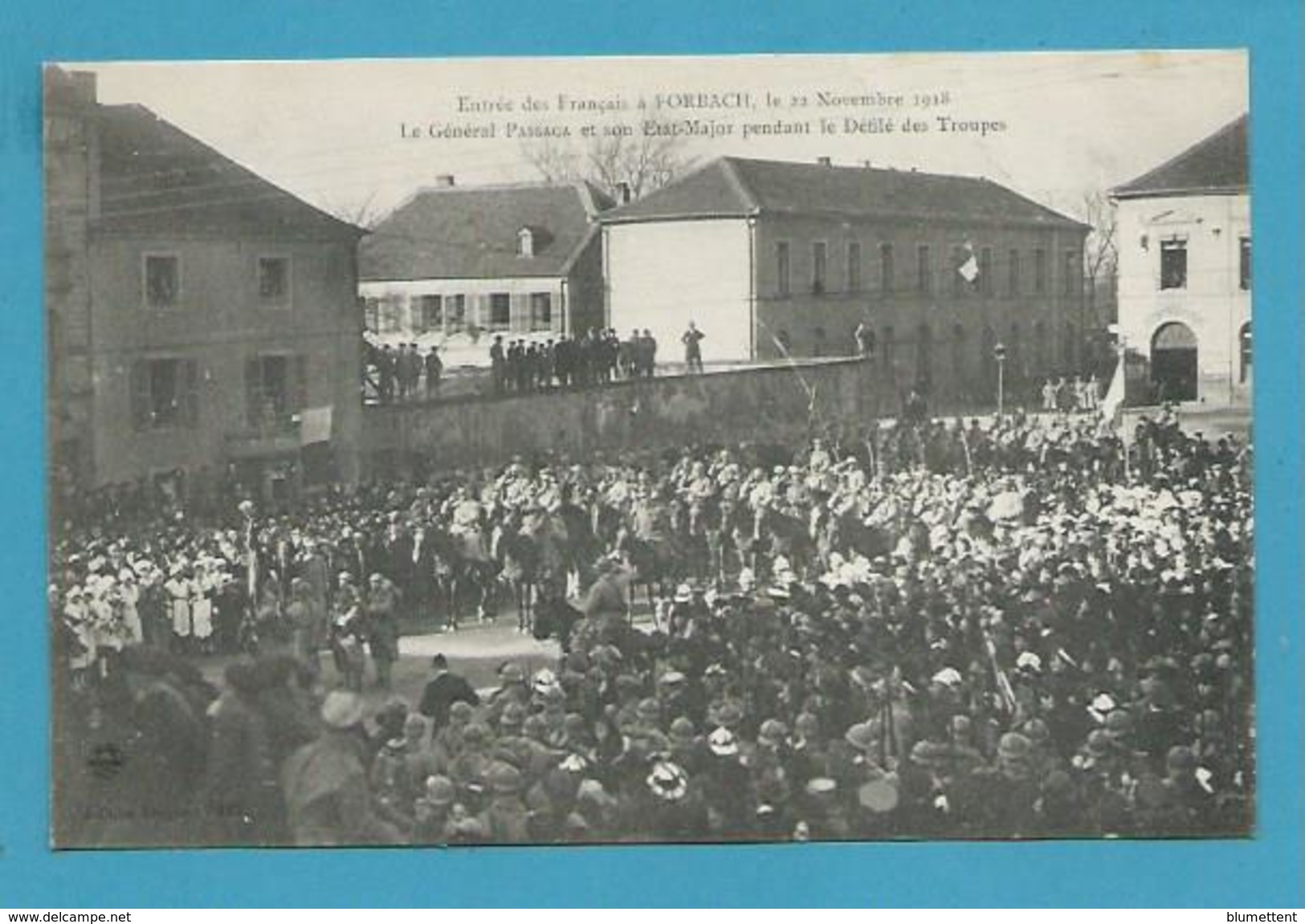 CPA Militaires Militaria Entrée Des Français à FORBACH En 1918 Gal PASSAGA 57 - Forbach