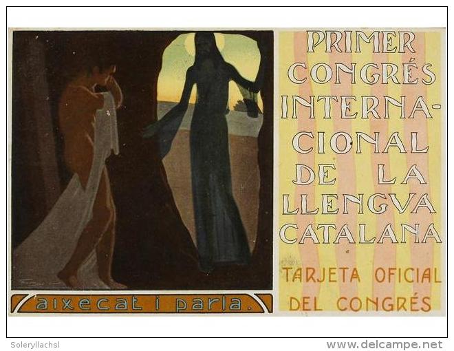 1906. POSTALES: (LLENGUA CATALANA). PRIMER CONGRES INTERNACIONAL DE LA LLENGUA CATALANA. AIXECAT I... - Ohne Zuordnung