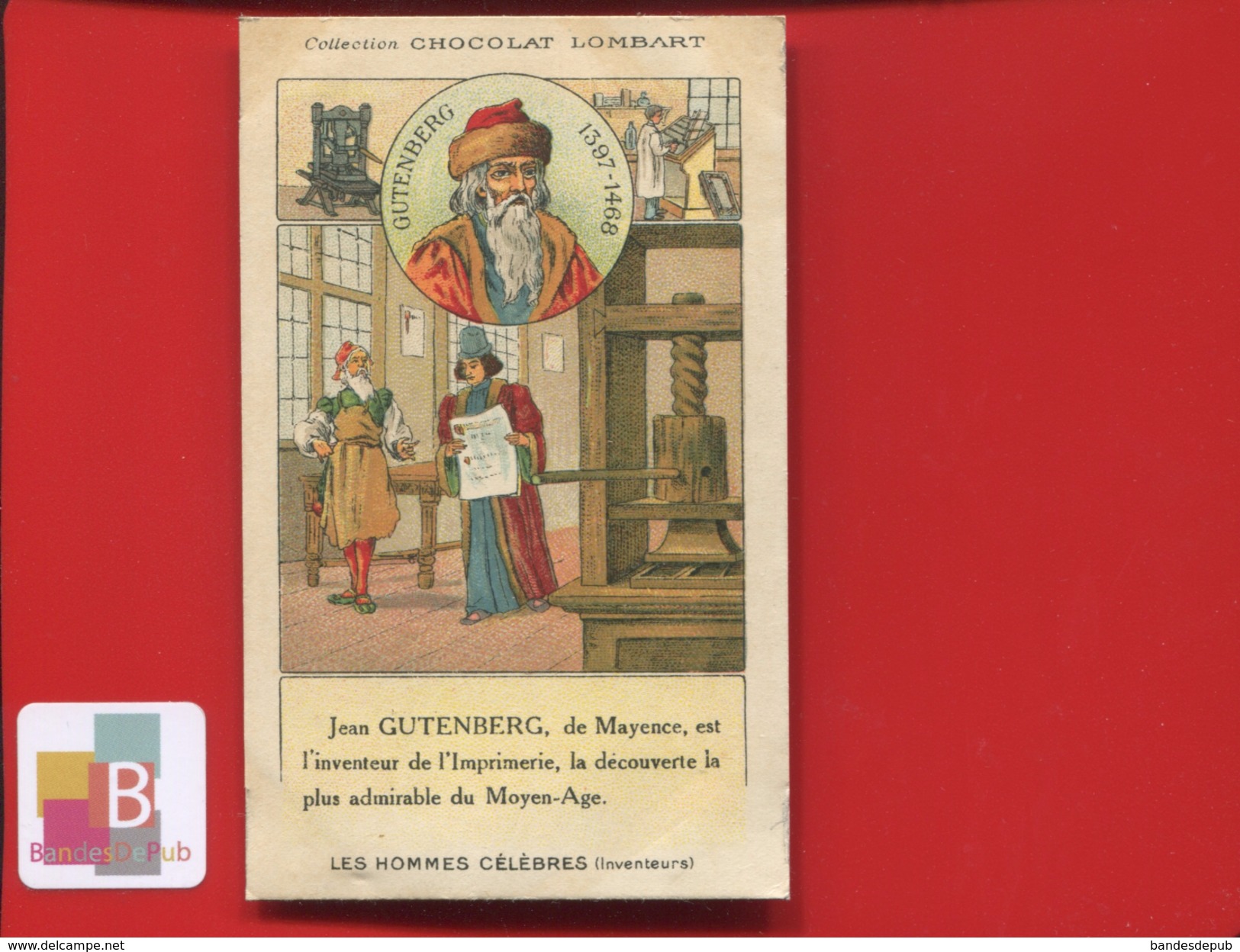 Chocolat  Lombart Chromo Didactique Homme Célèbre Inventeur GUTENBERG  MAYENCE IMPRIMERIE MOYEN AGE - Lombart