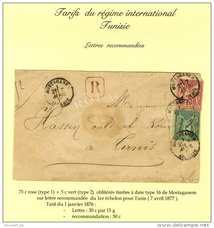 C&agrave;d MOSTAGANEM / ALGERIE / N&deg; 71 + 75 Sur Lettre Recommand&eacute;e Pour Tunis. 1877. - TB. - R. - Autres & Non Classés