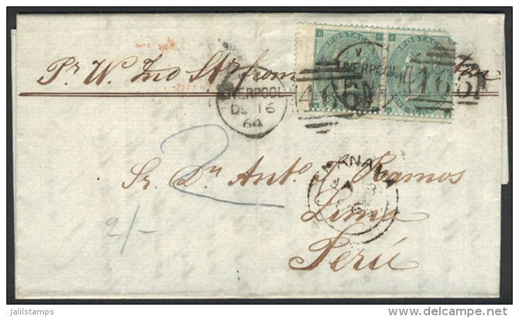 Entire Letter Sent From Liverpool To Lima On 16/DE/1864 Franked With Pair Sc.42 (one With Corner Defect) And Duplex... - Otros & Sin Clasificación