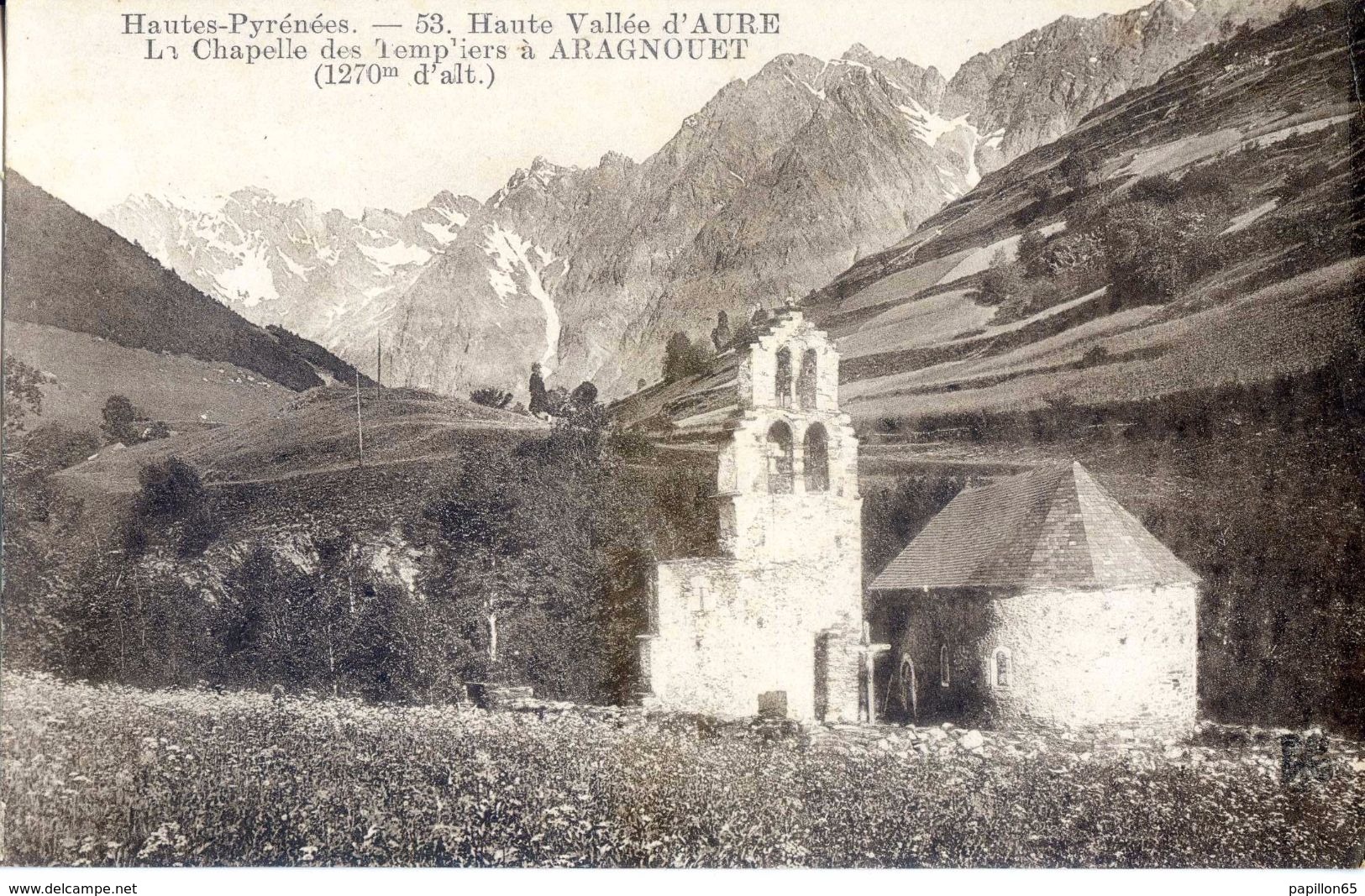 (65) Hautes-Pyrénées HAUTE  VALLEE D'AURE   La Chapelle Des Templiers à ARAGNOUET - Aragnouet