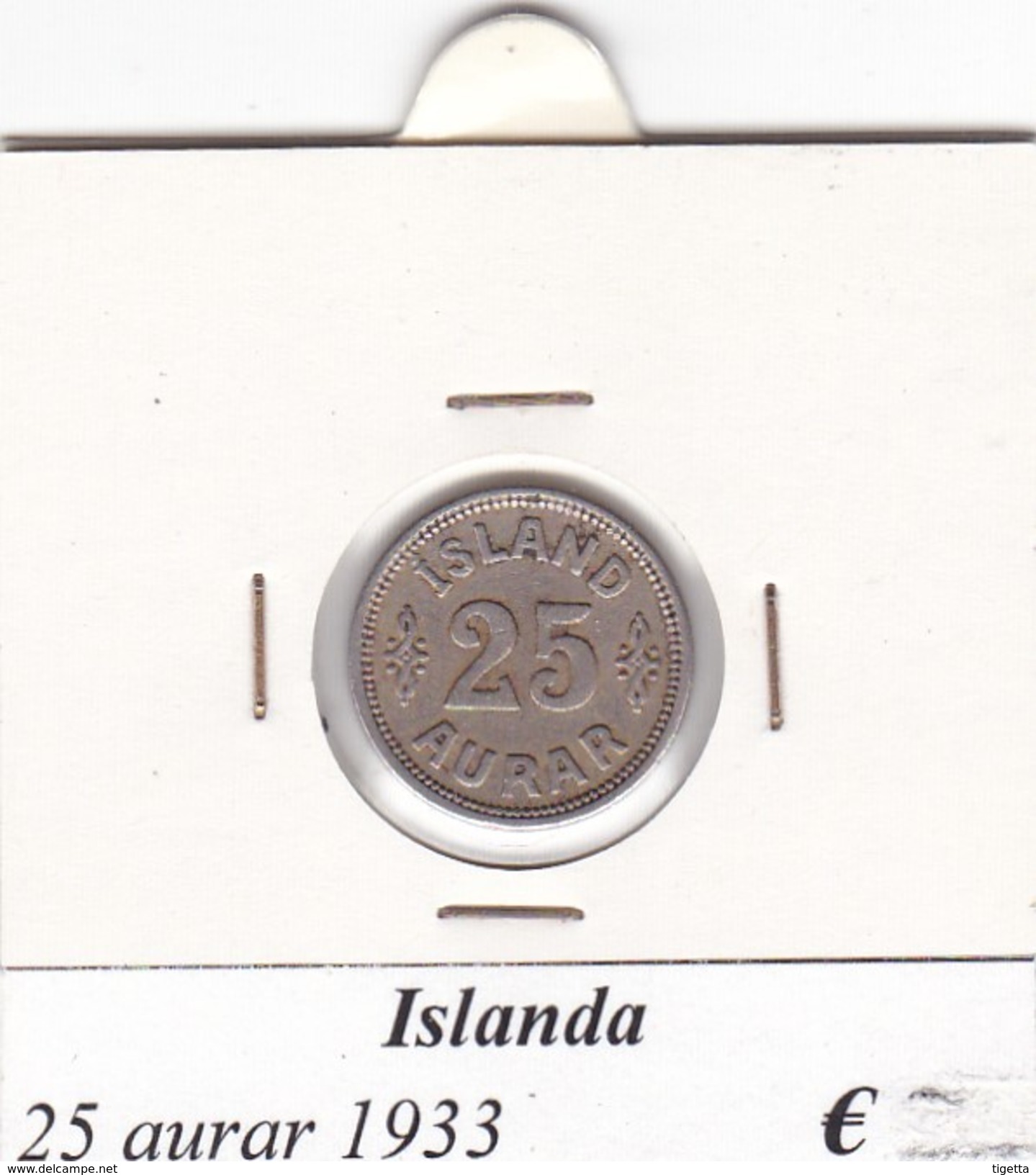 ISLANDA   25 AURAR   ANNO 1933  COME DA FOTO - Islande