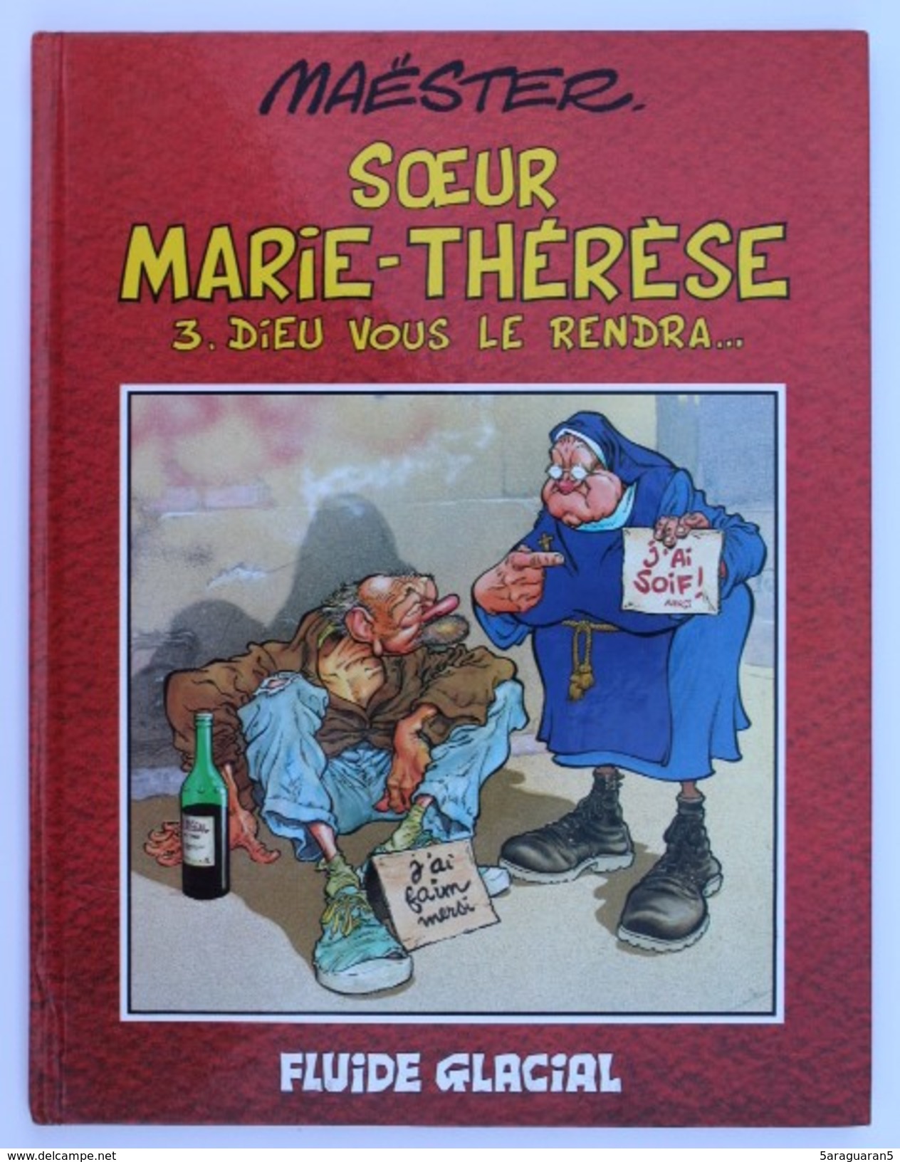 BD SOEUR MARIE-THERESE DES BATIGNOLLES - 3 - Dieu Vous Le Rendra - Rééd. 2000 Fluide Glacial - Soeur Marie-Thérèse Des Batignolles