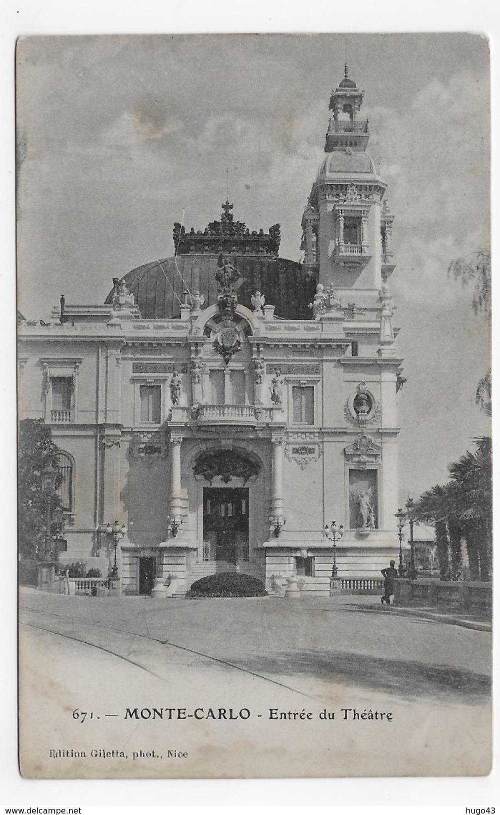 (RECTO / VERSO) MONTE CARLO EN 1913 - N° 671 - ENTREE DU THEATRE - CACHET TRI FERROVIAIRE - CPA VOYAGEE - Opéra & Théâtre