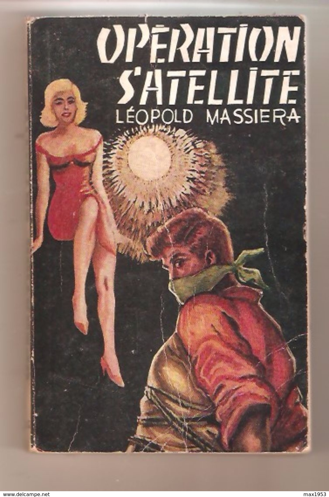 Léopold MASSIERA - OPERATION SATELLITE - Collection: Espionnage-Service N° 46 - 1962 - Other & Unclassified