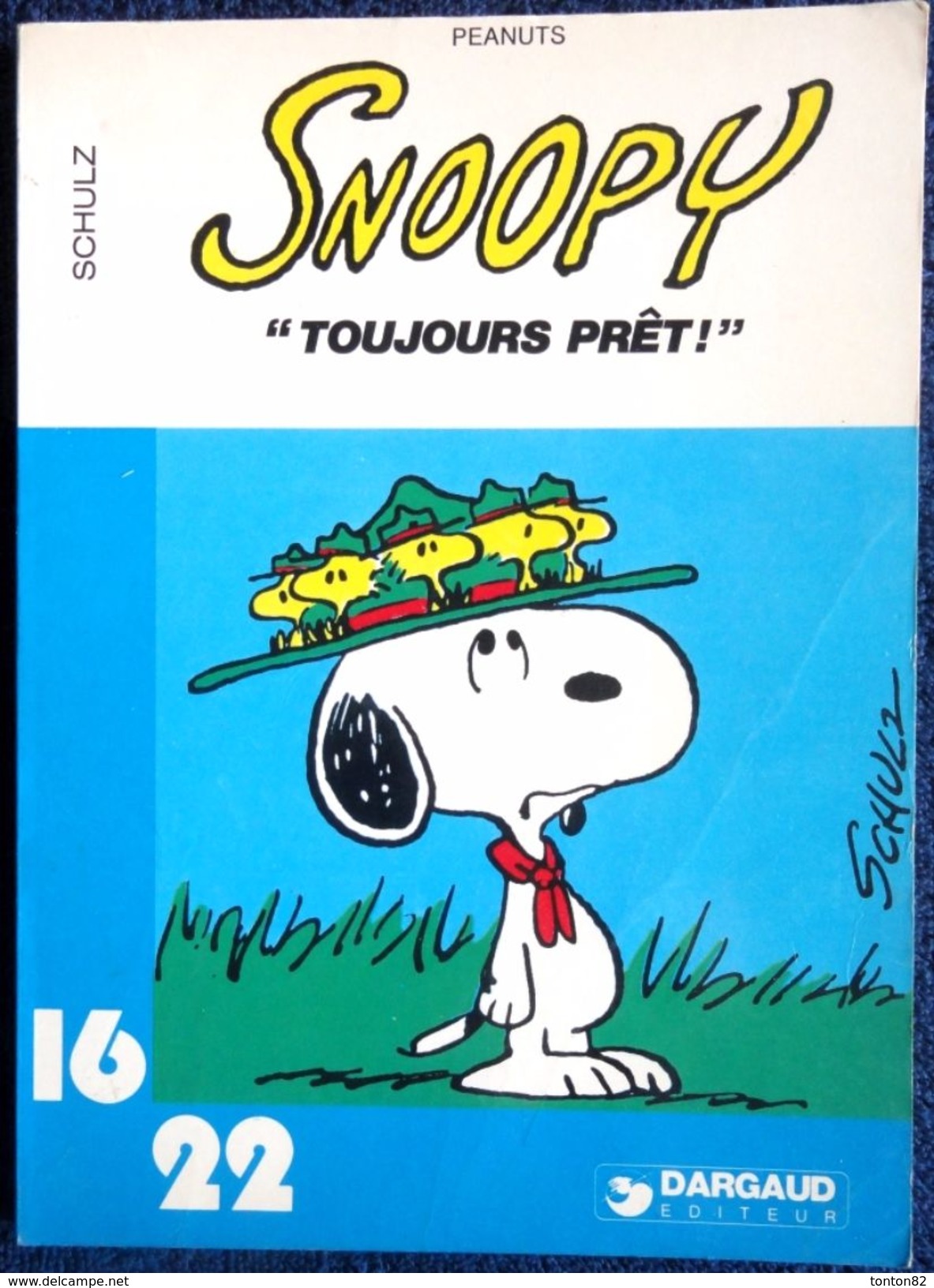 SCHULZ - Peanuts - SNOOPY " Toujours Prêt ! " - 16 / 22 - Dargaud N° 76- ( 1982 ) . - Flash