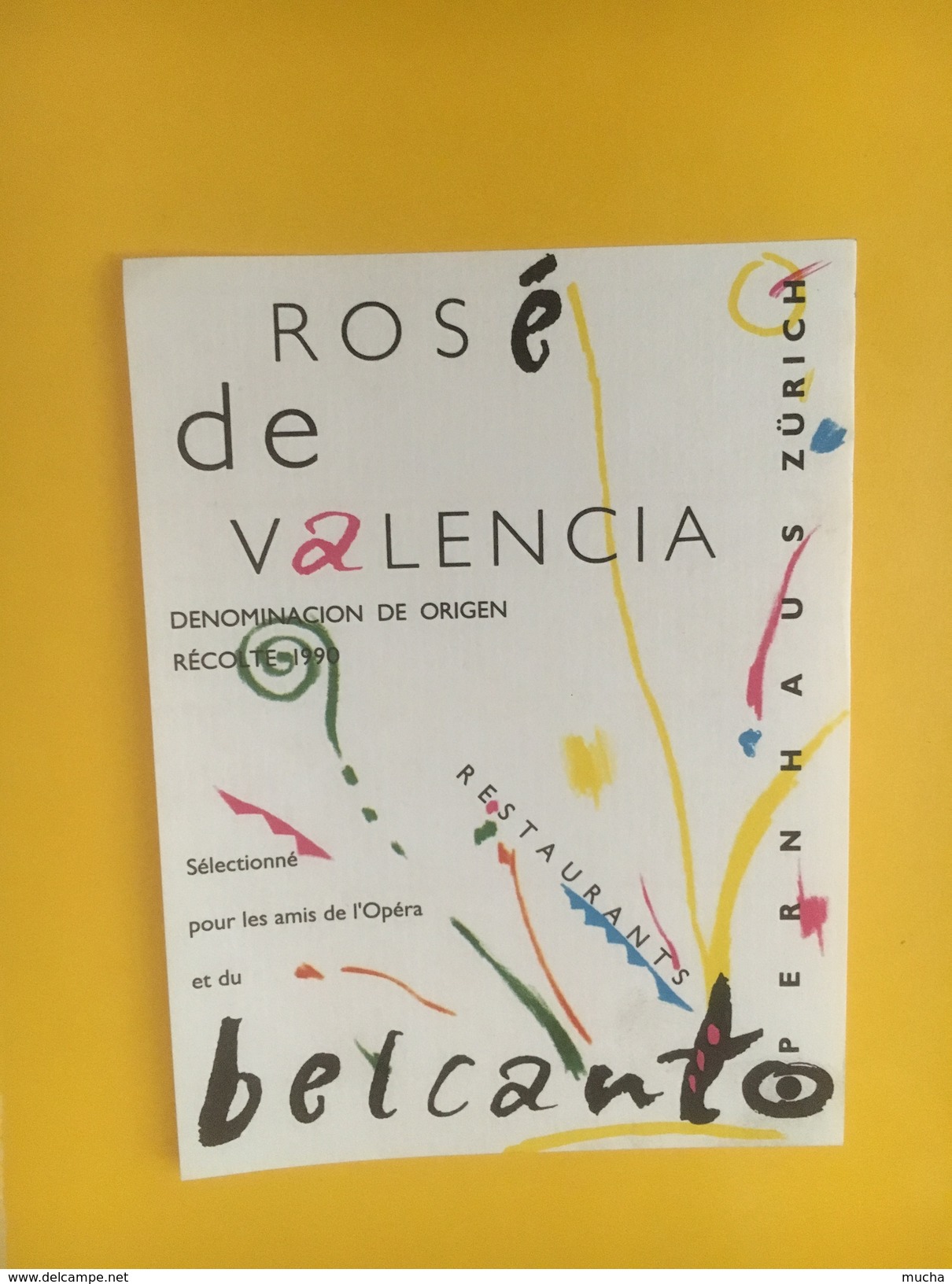 4363 - Rosé De Valencia  Pour Les Amis De L'Opéra Et Du Belcanto Opernhaus Zürich - Muziek & Instrumenten