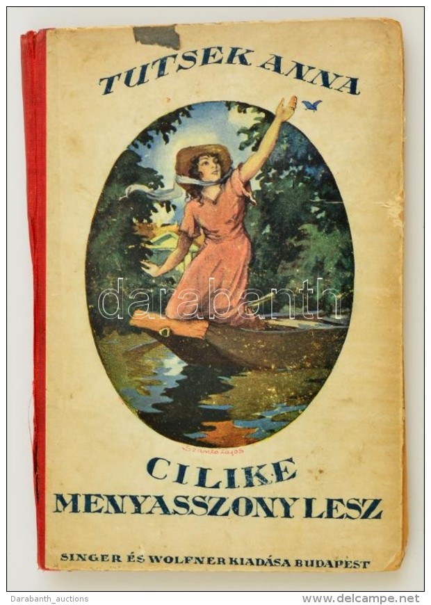 Tutsek Anna: Cilike Menyasszony Lesz. M&uuml;hlbeck K&aacute;roly Rajzaival. Bp., Singer &eacute;s Wolfner.... - Other & Unclassified