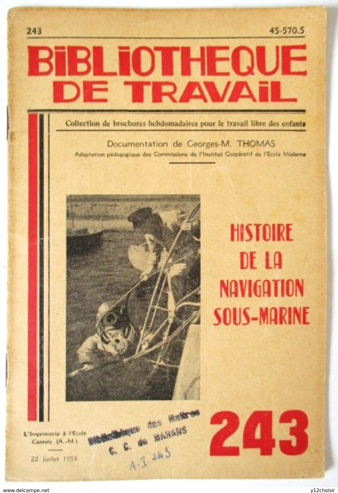 LIVRET HISTOIRE DE LA NAVIGATION SOUS MARINE SCAPHANDRE SCAPHANDRIER PLONGEUR SOUS MARIN BIBLIOTHEQUE DE TRAVAIL 243 BT - Plongée