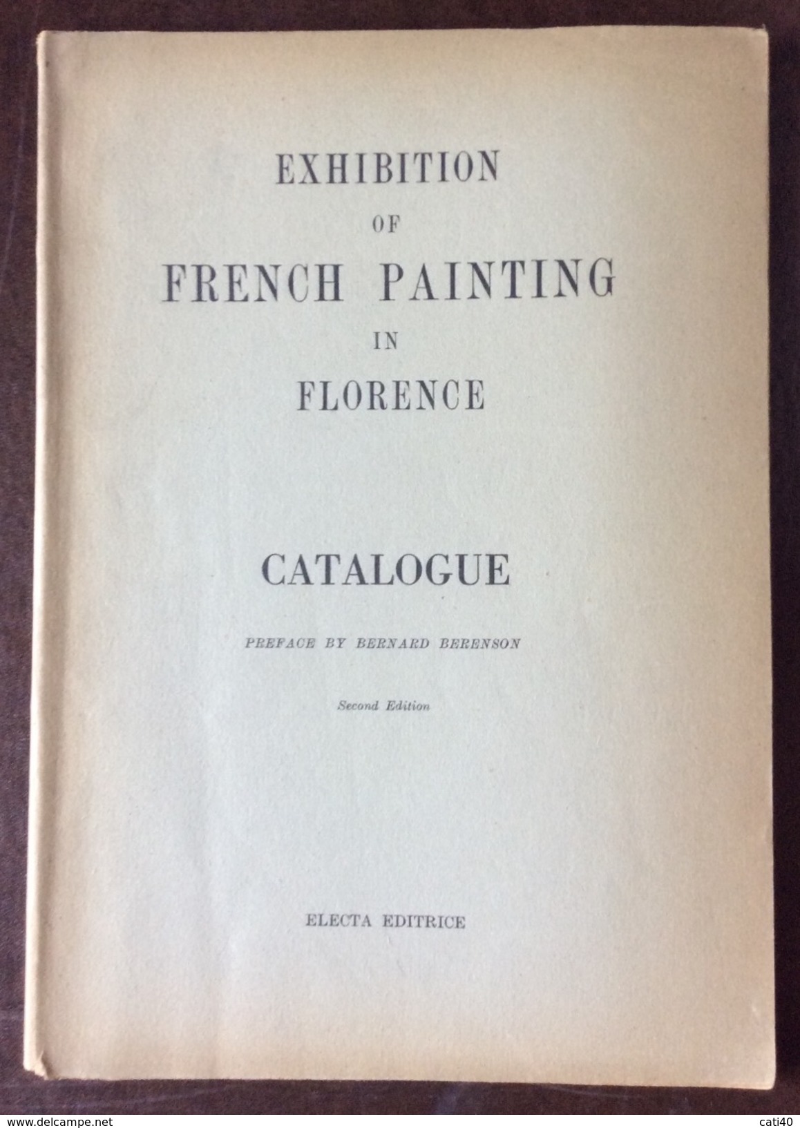 CATALOGO CATALOGUE   PREFAZIONE B.BERENSON ELECTA EDITRICE 1945 - Histoire De L'Art Et Critique