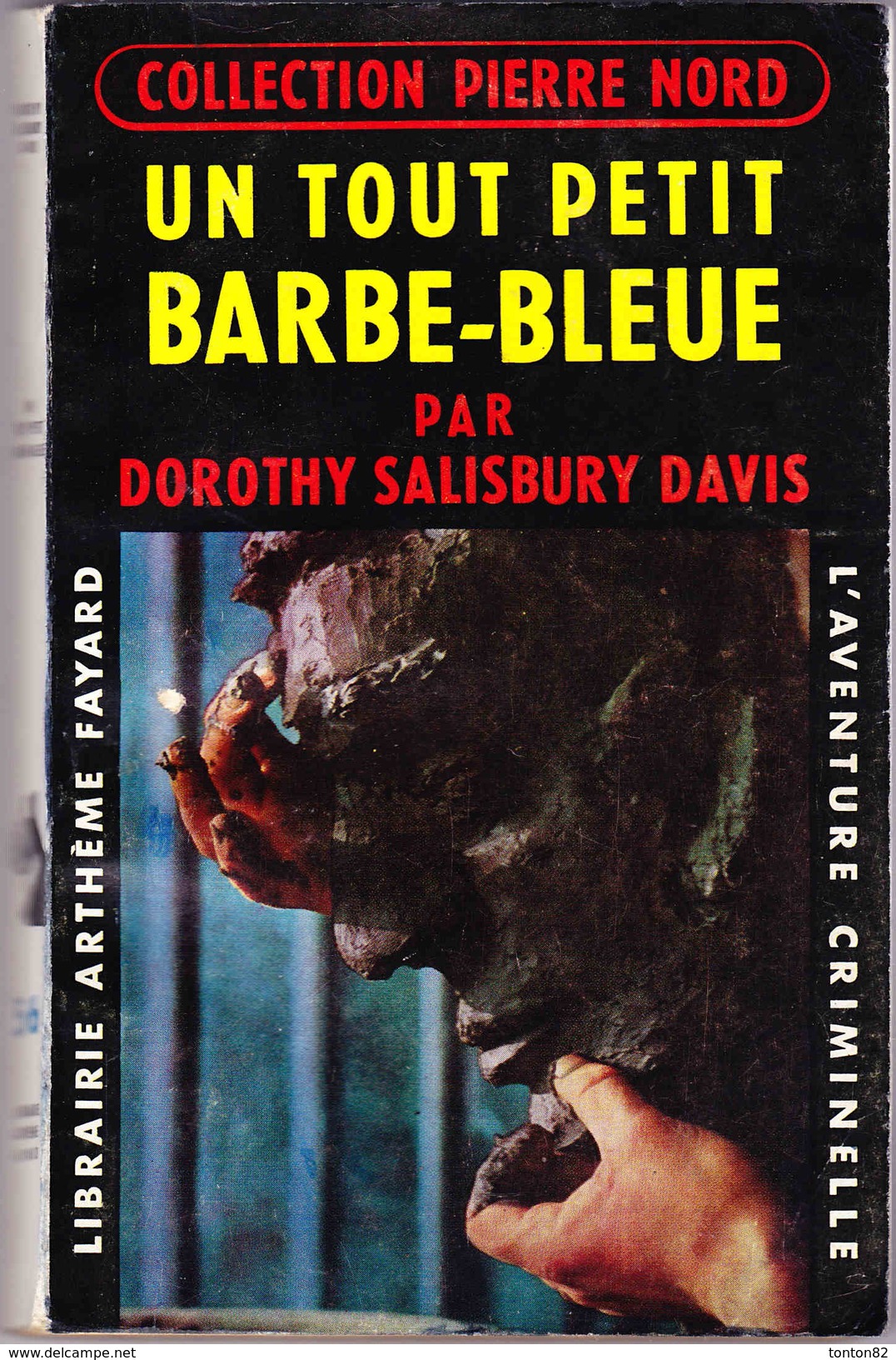 Col. Pierre Nord " L´aventure Criminelle " N° 56 - Un Tout Petit Barbe-bleue - Dorothy Salisbury Davis - ( 1959 ) . - Arthème Fayard - Autres