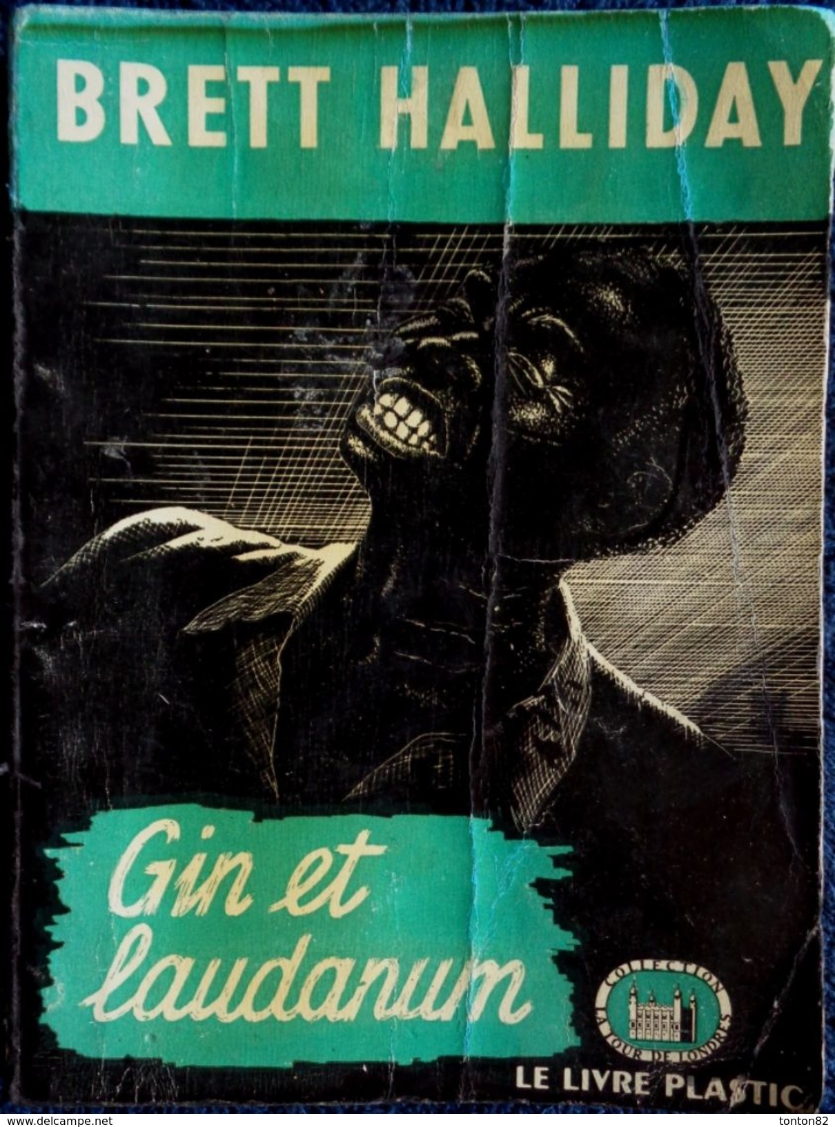 La Tour De Londres N° 33 - Gin Et Laudanum - Brett Halliday -  ( 1949 ) . - Livre Plastic - La Tour De Londres