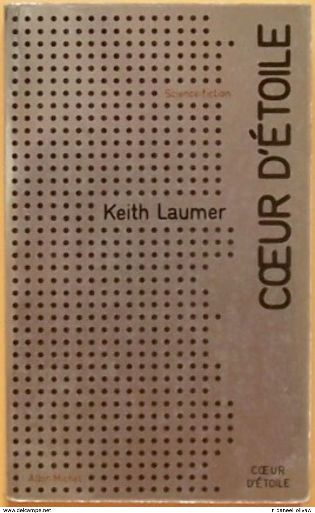 Science-Fiction 27 - LAUMER, Keith - Coeur D'étoile (BE+) - Albin Michel