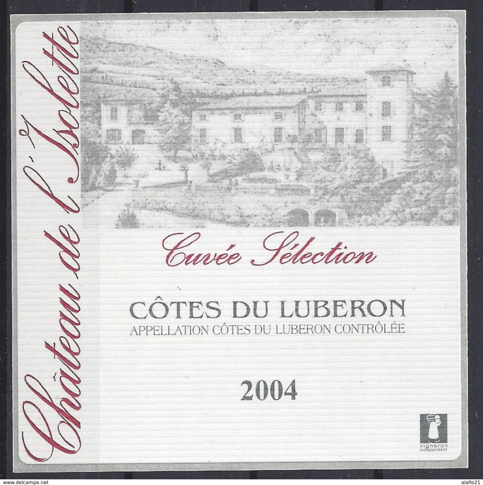 ETIQUETTE CHATEAU Ce L'ISOLETTE - CÔTE Du LUBERON 2004 -  APT - Rode Wijn