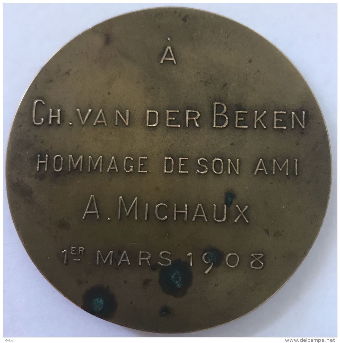 Medaille. A Ch. Van Der Beken. Hommage De Son Ami A. Michaux. 65 Mm - 84 Gr - Unternehmen