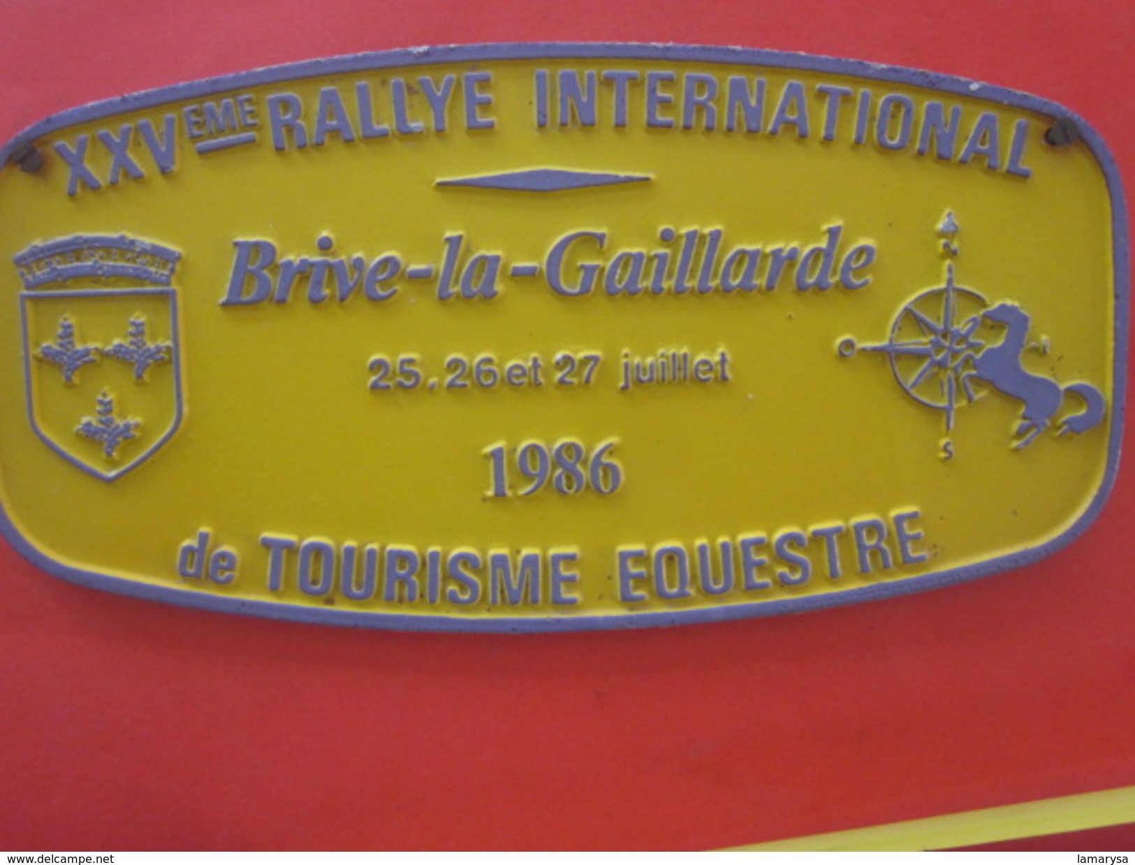 1986 BRIVE LA GAILLARDE XXVé RALLYE INTERNATIONAL DE TOURISME Équestre Equitation Plaque Souvenir Commémorative En Tôle - Equitation