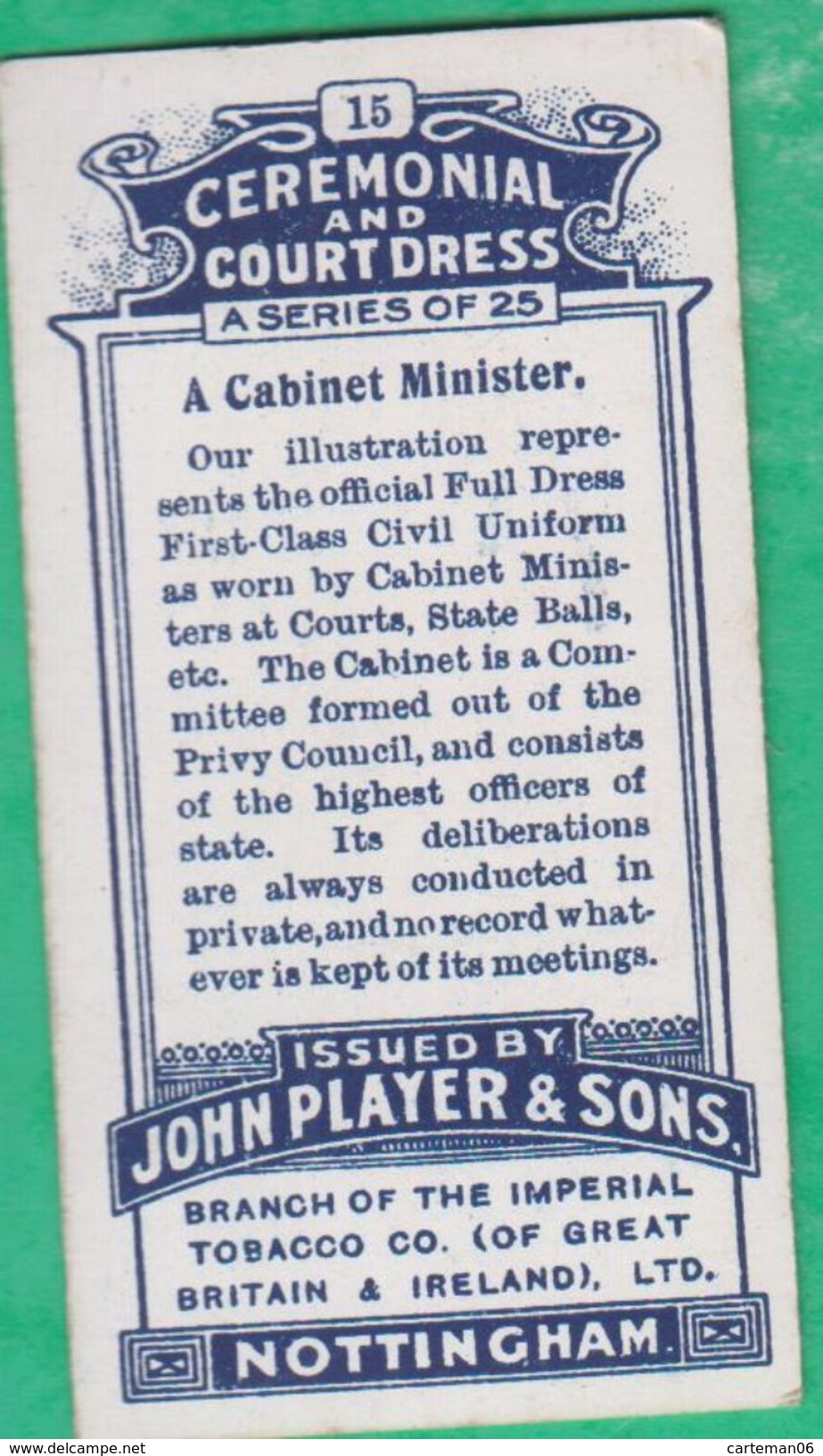 Chromo John Player & Sons, Player's Cigarettes, Ceremonial And Court Dress - A Cabinet Minister N°15 - Player's