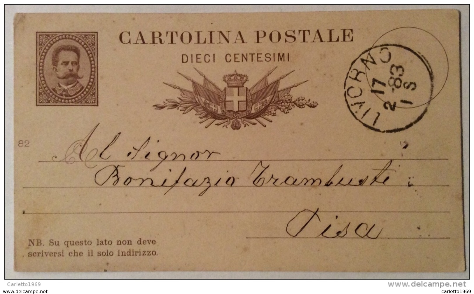 Cartolina Postale Dieci Centesimi Data 17/02/1883 Livorno - Entiers Postaux