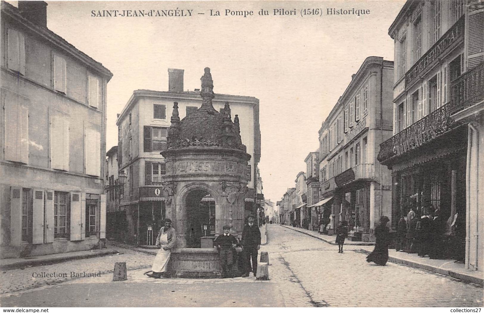 17-SAINT-JEAN-D'ANGELY- LA POMPE DU PILORI ( 1546 ) HISTORIQUE - Saint-Jean-d'Angely