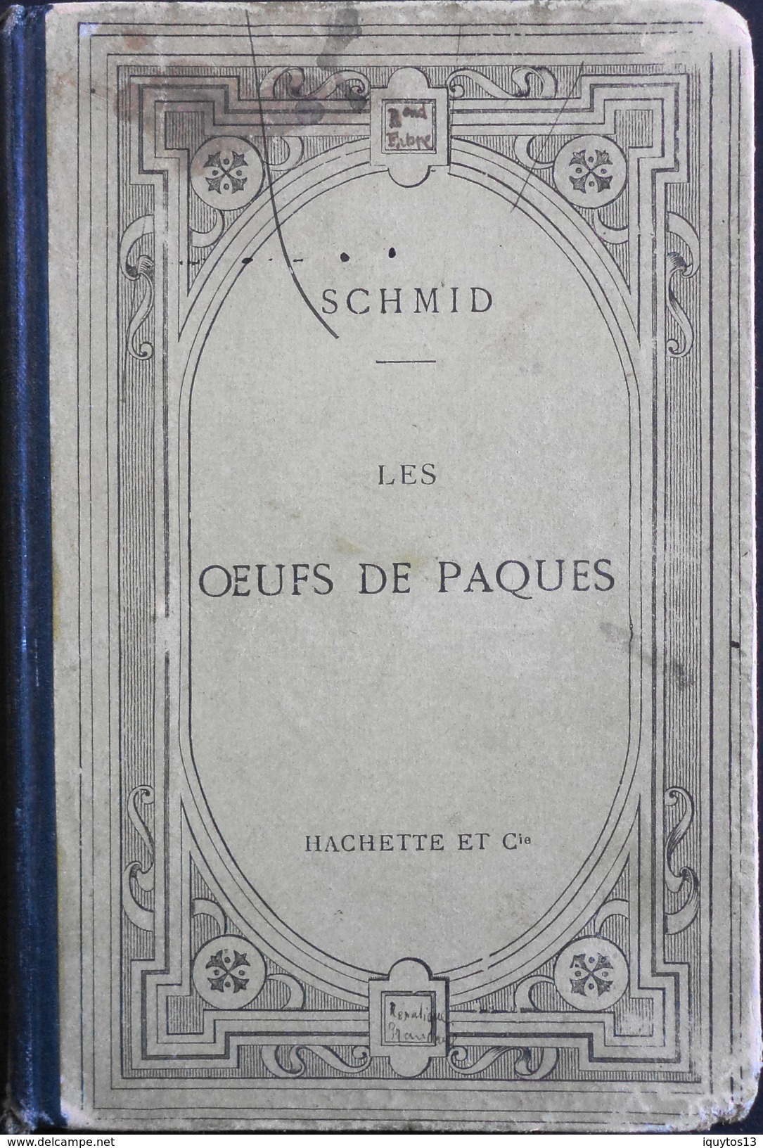 Les OEUFS De PAQUES Texte En Allemand Avec Une Notice Et Des Notes En Français - Par D.E. SCHERDLIN - Daté 1881 - School Books