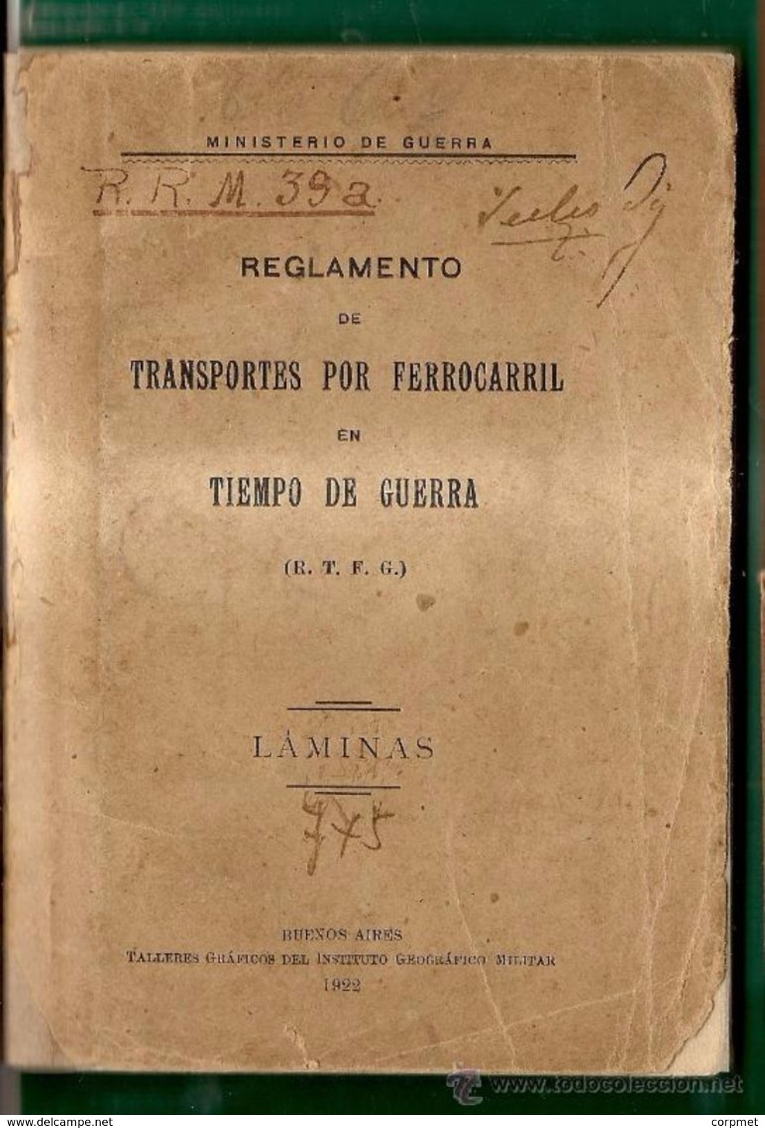 TRANSPORT FERROVIAIRE EN TEMPS DE GUERRE - 1922 Argentine Inst. Géographique Militaire-15 Planches-68 Photos - Véhicules