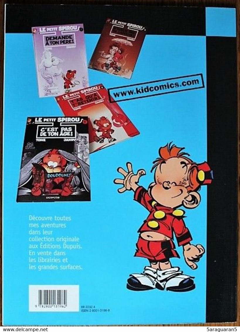 BD LE PETIT SPIROU - 4 - C'est Pour Ton Bien - Rééd. Pirate 2001 - Petit Spirou, Le