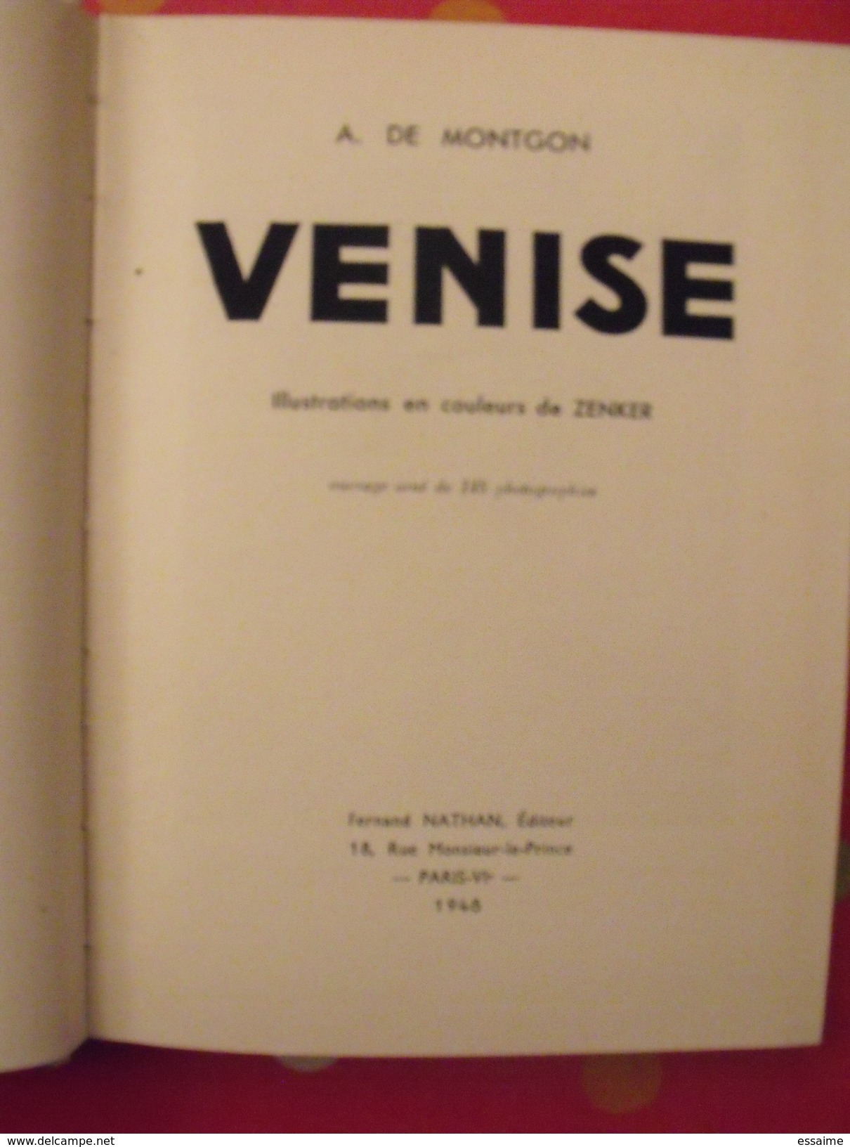 Venise. A. De Montgon. Fernand Nathan 1948. Illust Zenker - Zonder Classificatie