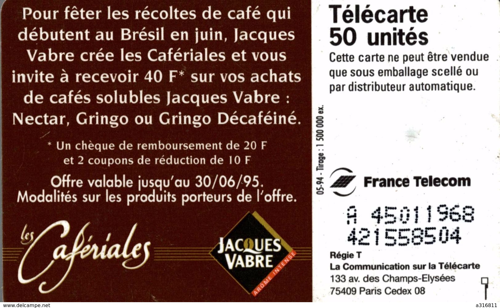 LES CAFERIALES   JACQUES VABRE - Phonecards: Private Use