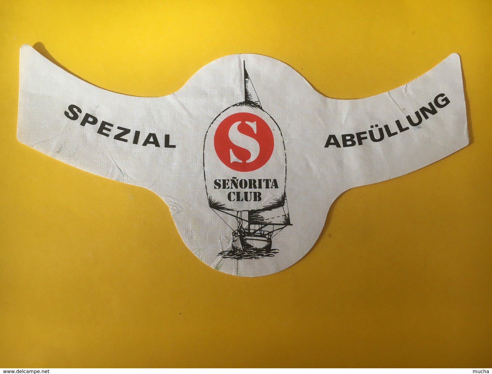 5641 -  Senorita Club Spezial Abfüllung étiquette Ou Colerette ? - Zeilboten & Zeilschepen