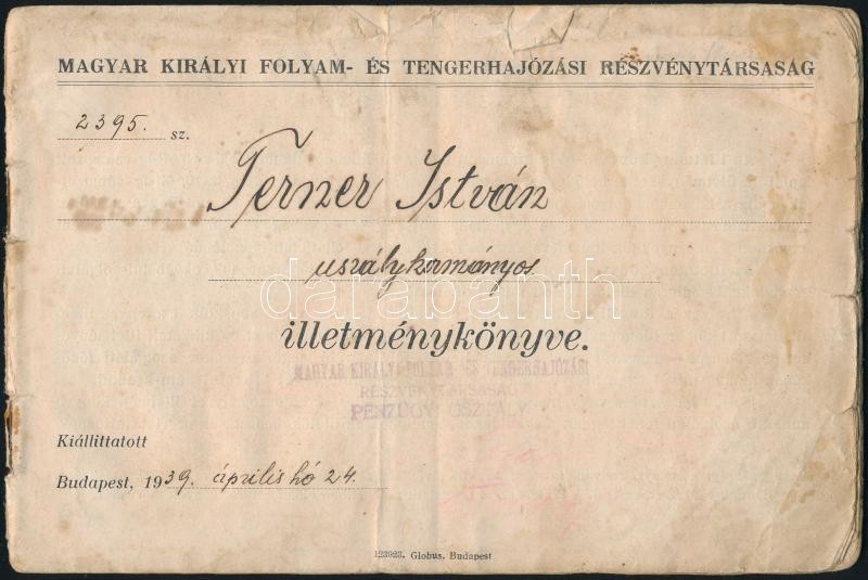 1939 Magyar Királyi Folyam- és Tengerhajózási Rt. Uszálykormányos Illetménykönyve, Pecsétekkel, 13,5x20 Cm - Non Classés