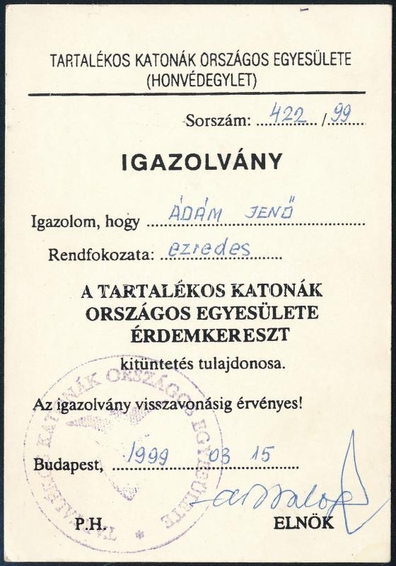 1999 A Tartalékos Katonák Országos Egyesülete Igazolása érdemkereszt Viseléséről - Non Classés