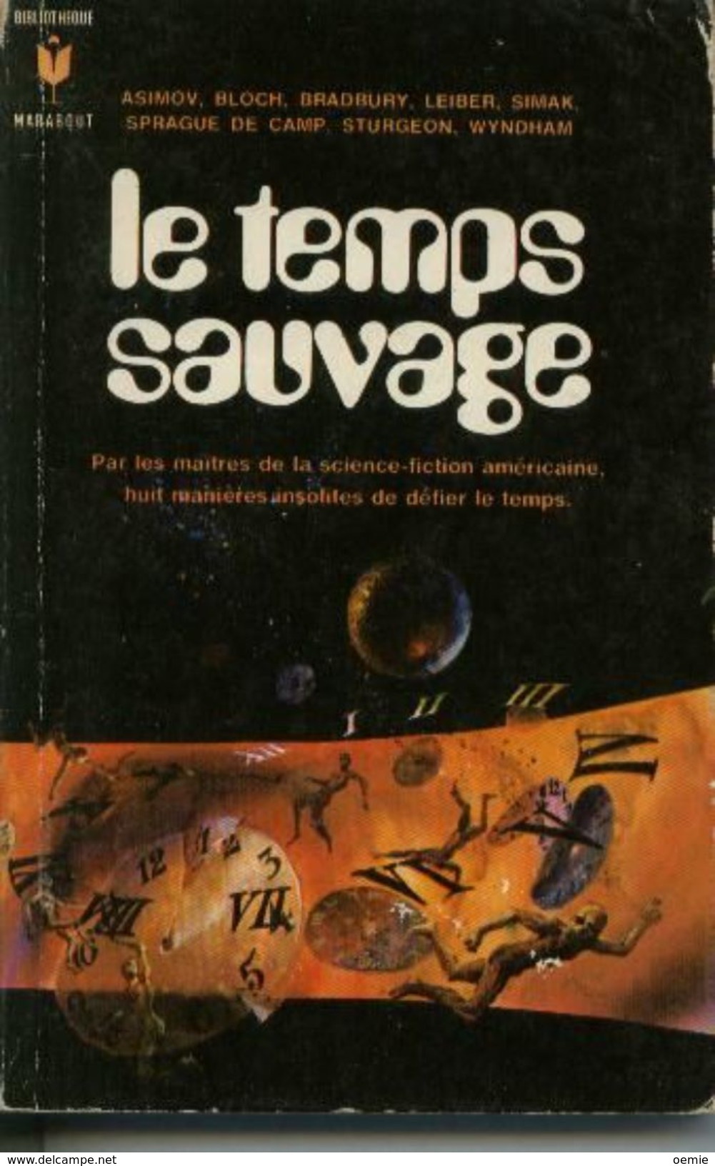 LE TEMPS SAUVAGE °°°°° ASIMOV BLOCH - Marabout SF