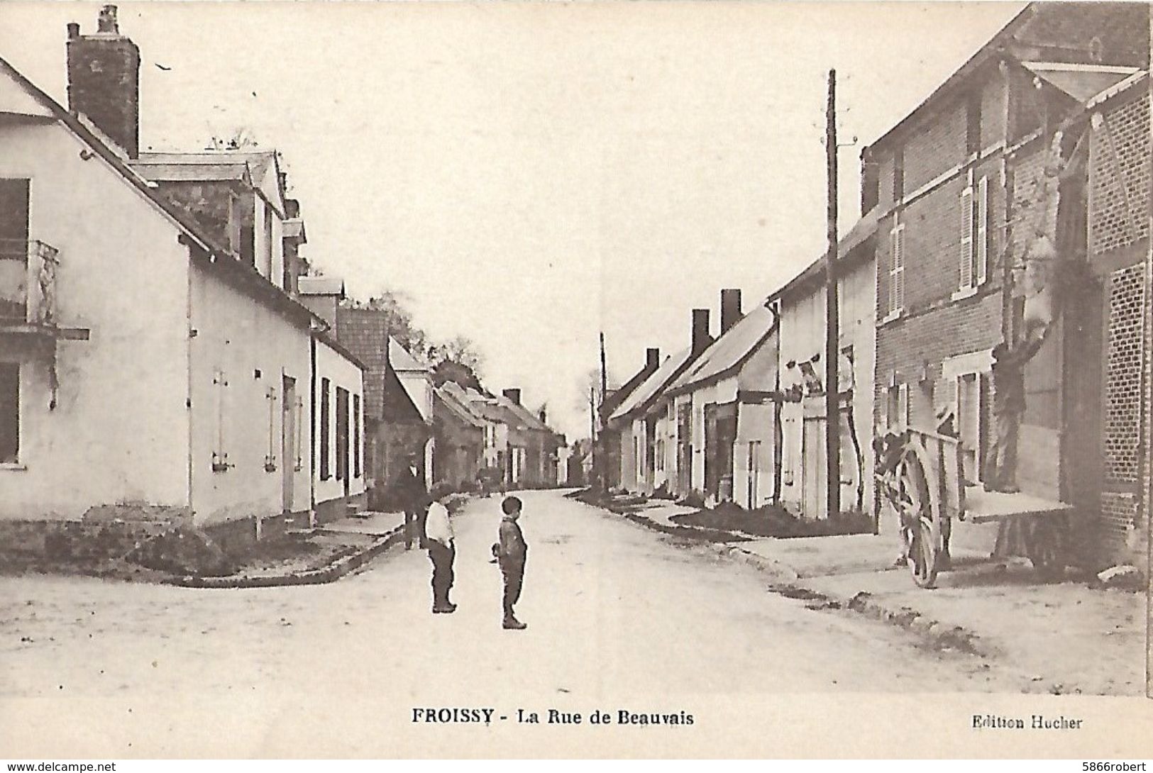 CARTE POSTALE ORIGINALE ANCIENNE :  FROISSY LA RUE DE BEAUVAIS  ANIMEE  OISE (60) - Froissy