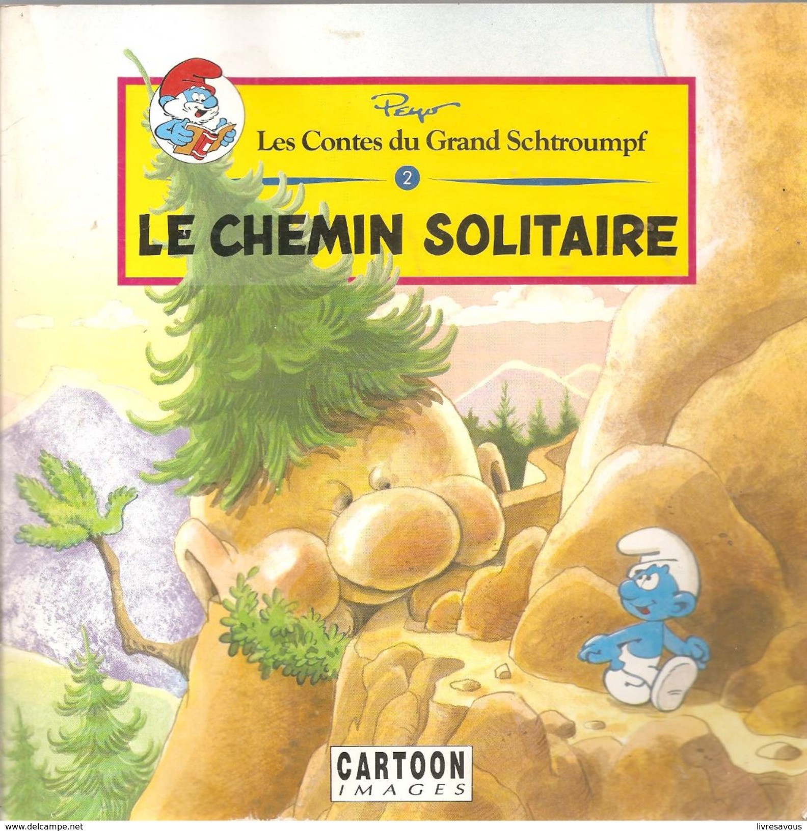 Les Contes Du Grand Schtroumpf N°2 Le Chemin Solitaire De 1991 Par PEYO Editions CARTOON Images - Schtroumpfs, Les