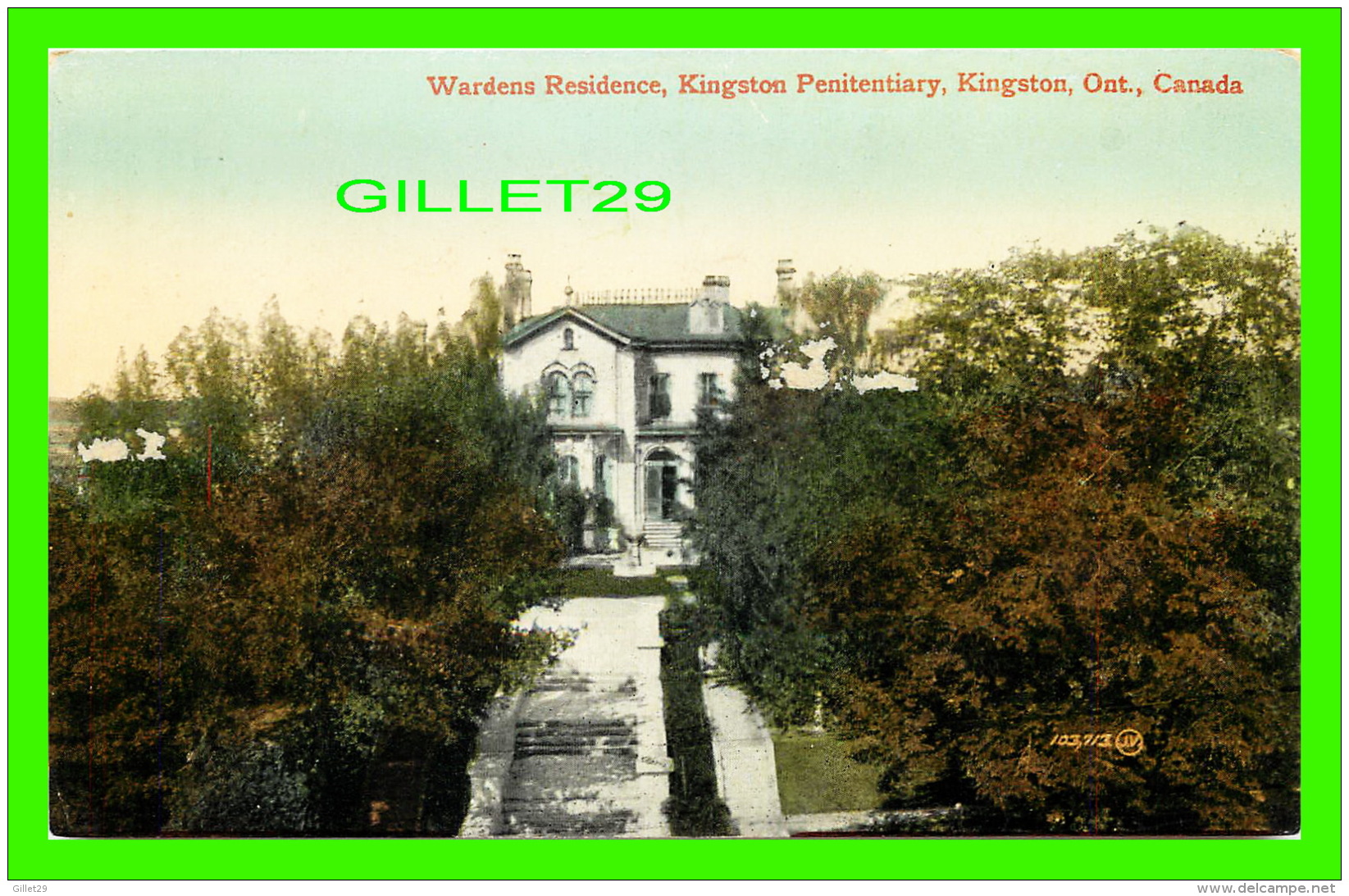 KINGSTON, ONTARIO - WARDENS RESIDENCE, KINGSTON PENITENTIARY - THE VALENTINE &amp; SONS PUB CO - - Kingston