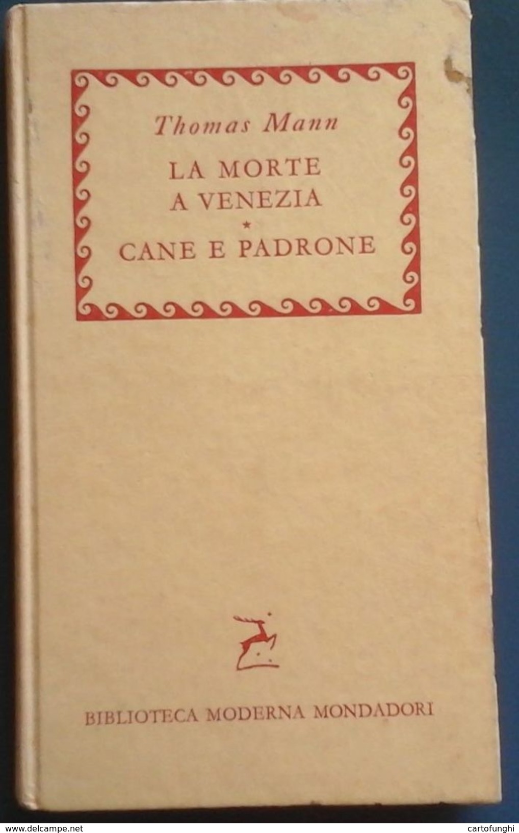 S THOMAS MANN LA MORTE A VENEZIA(E. CASTELLANI ); CANE E PADRONE (L. MAZZUCCHETTI) SPEDIZIONE GRATIS - Grote Schrijvers