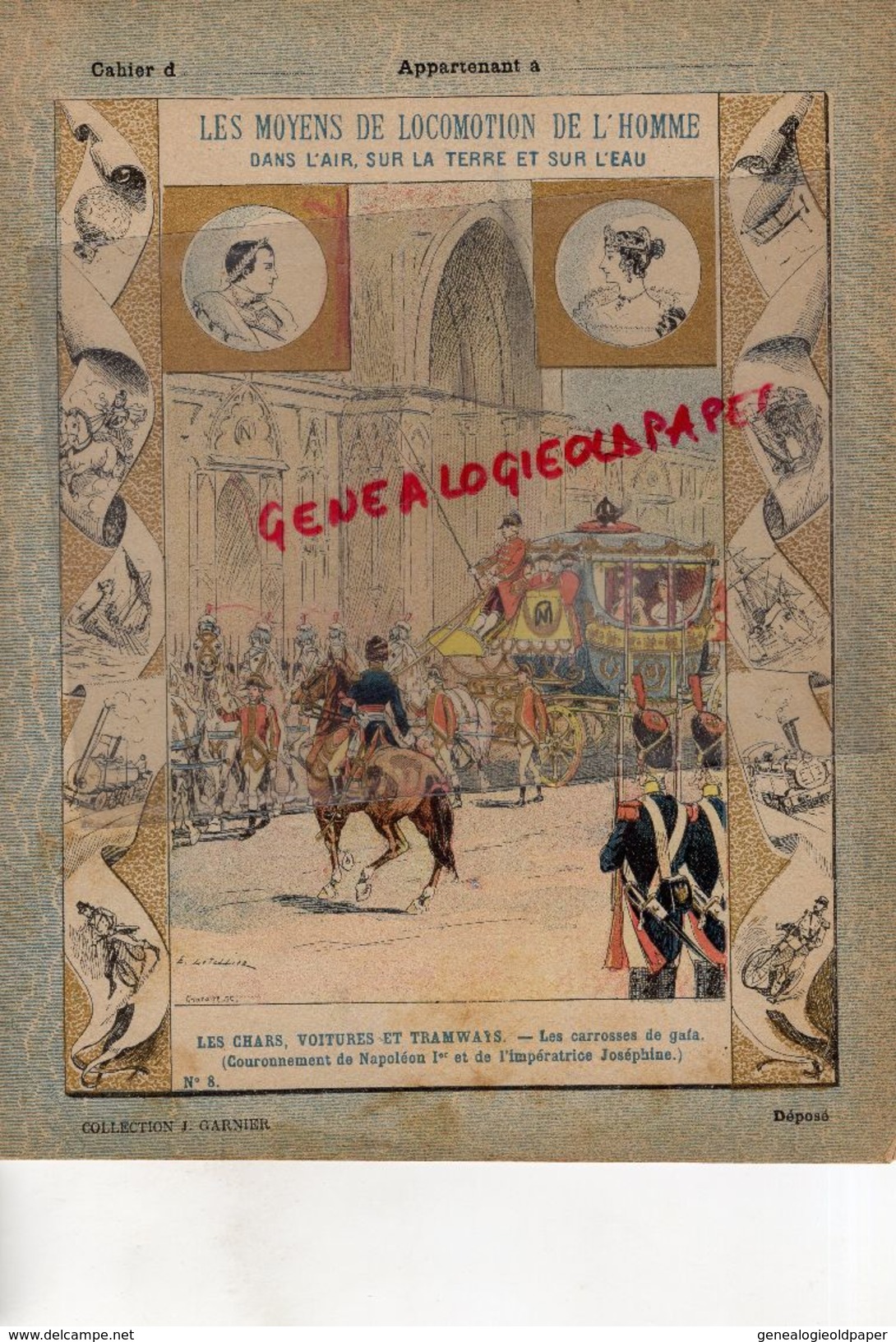 PROTEGE CAHIER-N° 8-MOYENS LOCOMOTION HOMME-LES CHARS VOITURES TRAMWAYS-CARROSSES DE GALA-COURONNEMENT NAPOLEON 1 ER - Transport