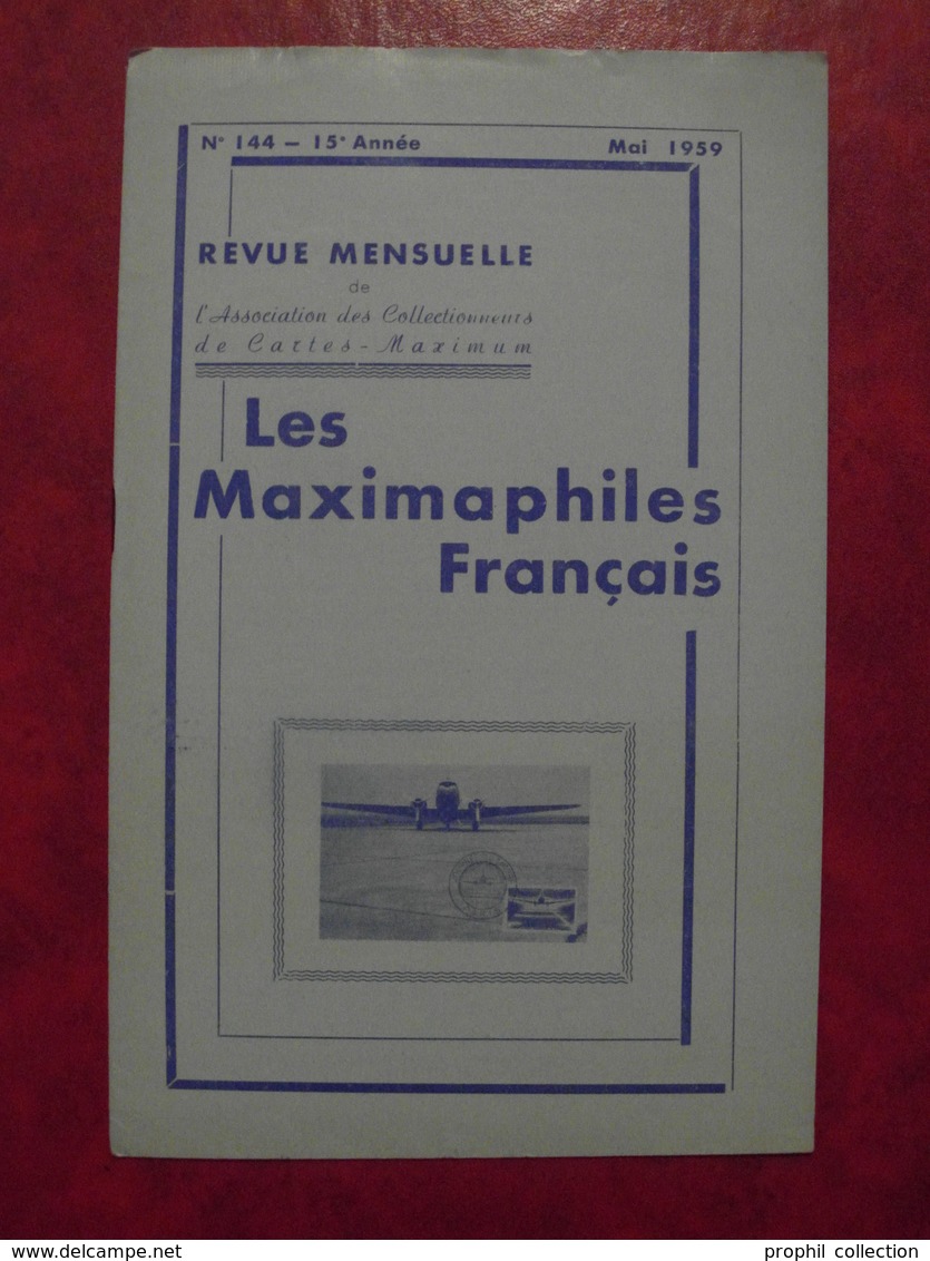 LES MAXIMAPHILES FRANÇAIS : REVUE MENSUELLE N°144 (1959) / ASSOCIATION DES COLLECTIONNEURS DE CARTES MAXIMUM (FRANCAIS) - Philately And Postal History