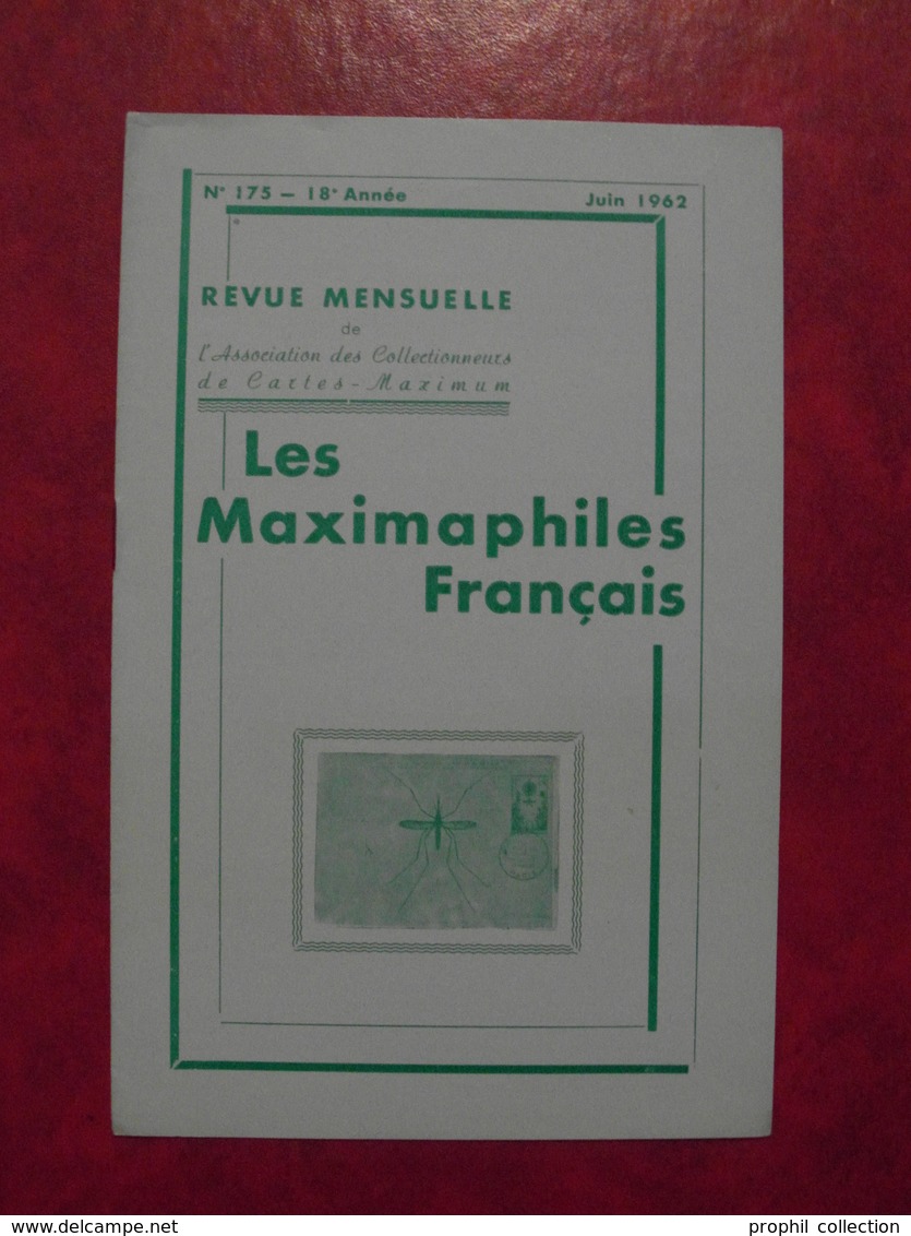 LES MAXIMAPHILES FRANÇAIS : REVUE MENSUELLE N°175 (1962) / ASSOCIATION DES COLLECTIONNEURS DE CARTES MAXIMUM (FRANCAIS) - Philately And Postal History