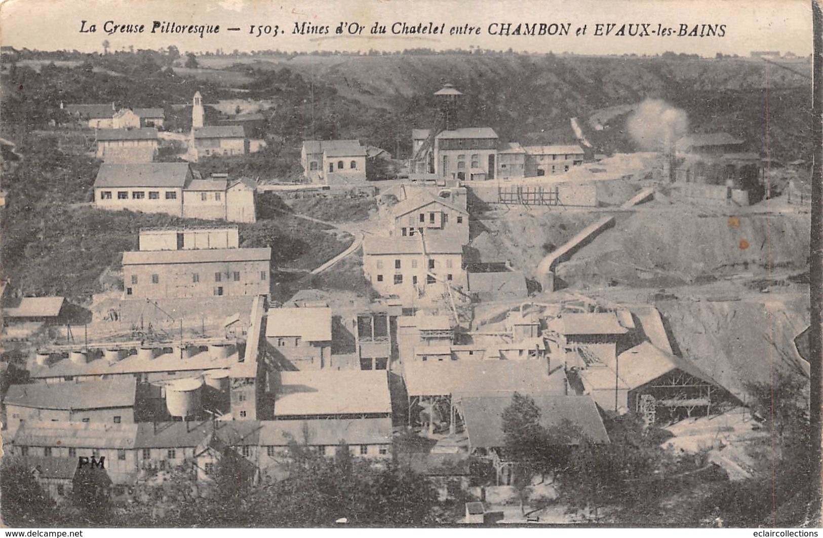 Chambon Sur Voueize       23       Mines D'or  Du Châtelet  Vue D'ensemble          (voir Scan) - Chambon Sur Voueize