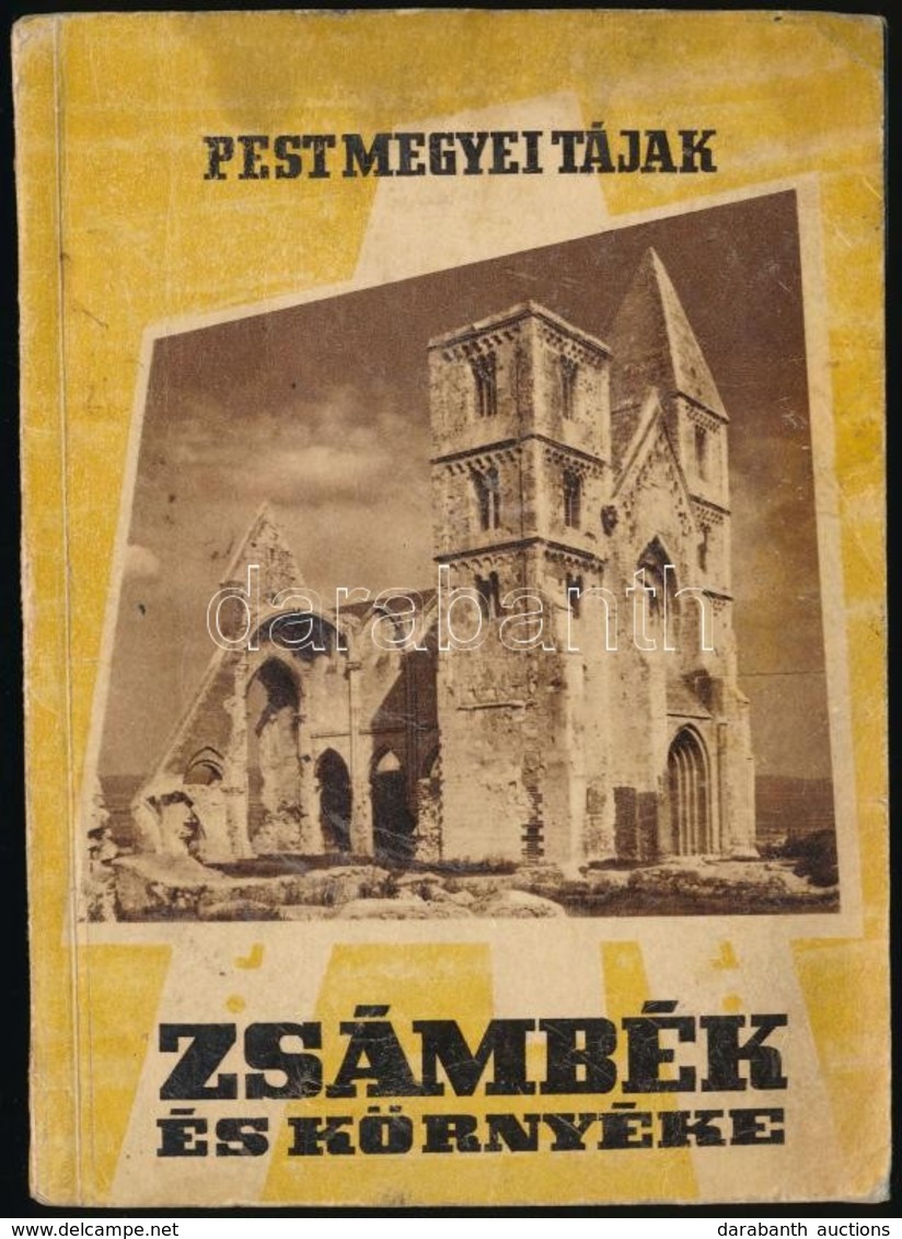 Jávorka Péter: Zsámbék és Környéke. Pest Megyei Tájak. Bp., 1961, Pest Megyei Tanács Idegenforgalmi Hivatala. Kiadói Pap - Non Classés