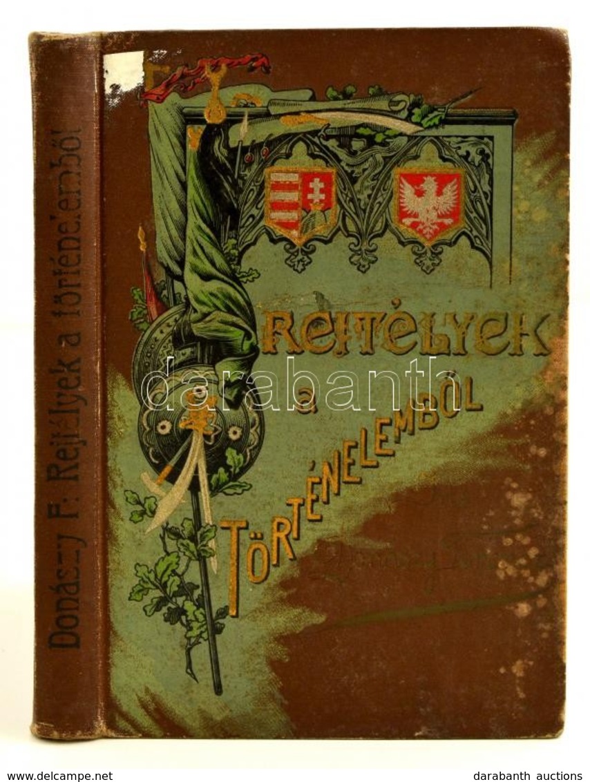 Donászy Ferenc: Rejtélyek A Történelemből. Elbeszélések Az Ifjúság Számára. Bp., 1906, Athenaeum. Egészoldalas és Szöveg - Non Classés