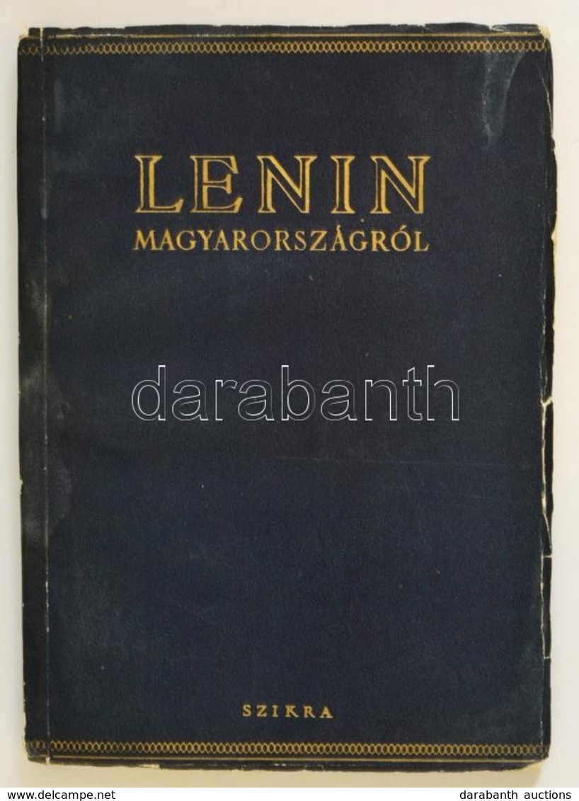 Lenin Magyarországról. Szemelvények Lenin Műveiből. Bp, 1954, Szikra. Kiadói Papírkötésben, Kissé Rojtos Széllel - Non Classés