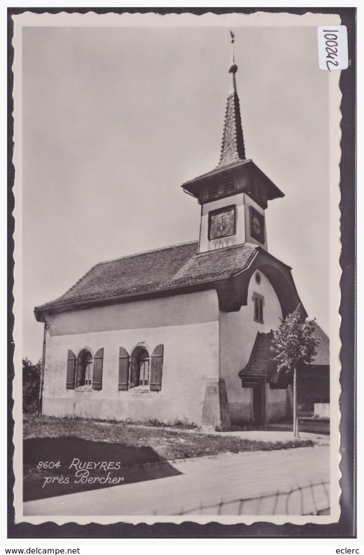 DISTRICT D'ECHALLENS - RUEYRES PRES BERCHER - L'EGLISE - TB - Bercher